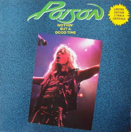 Poison (3) - Nothin' But A Good Time
