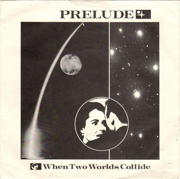 Prelude  - When Two Worlds Collide