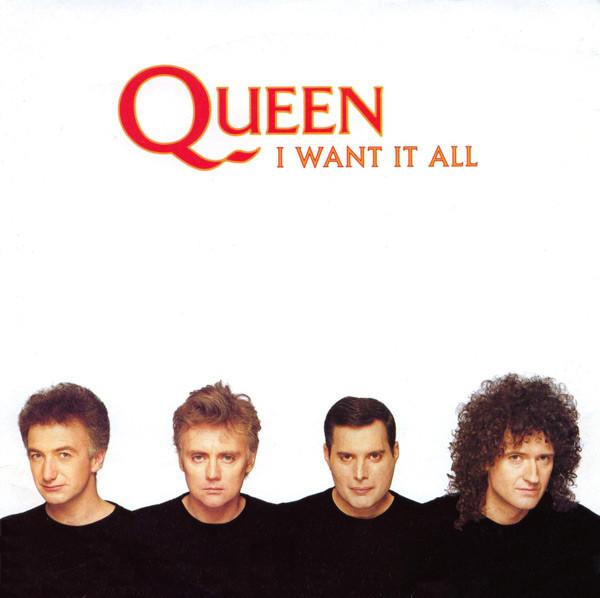 Queen - I Want It All