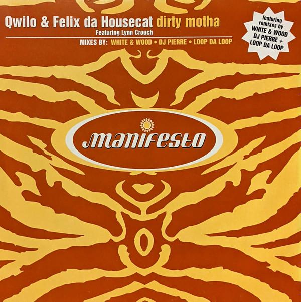 Qwilo, Felix Da Housecat, Lynn Crouch - Dirty Motha