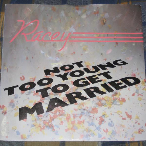 Racey - Not Too Young To Get Married