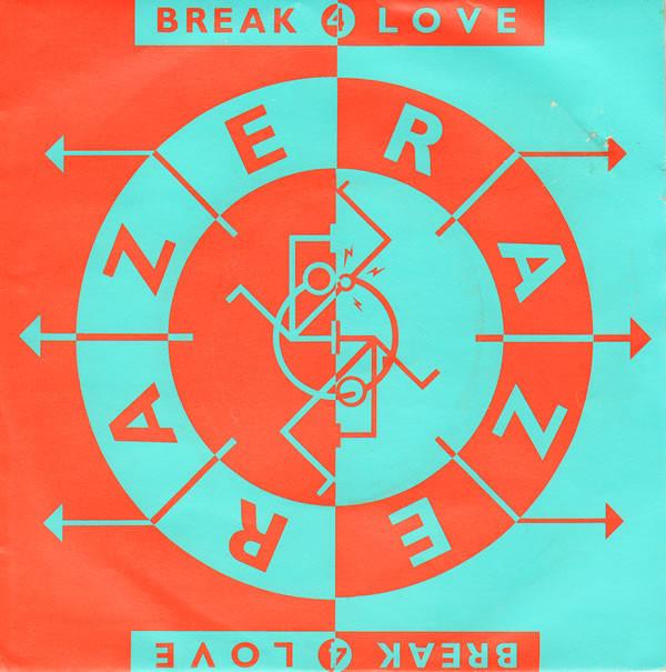 Raze - Break 4 Love