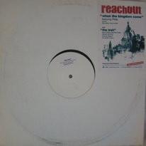 Reachout - When The Kingdom Comes / The Trail