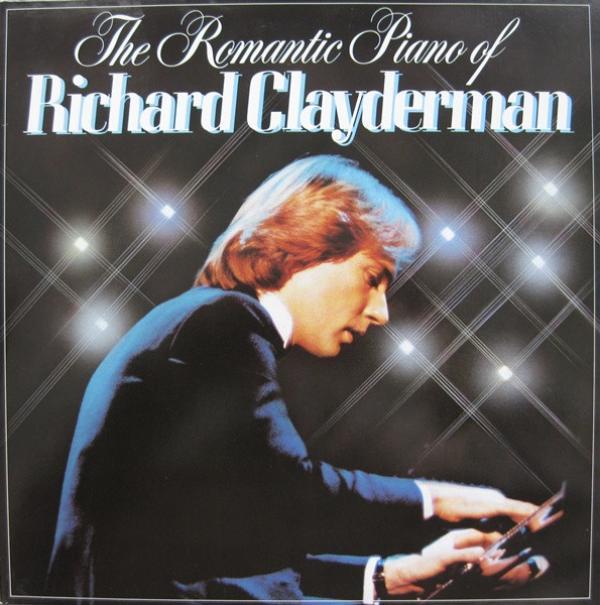Richard Clayderman - The Romantic Piano Of Richard Clayderman