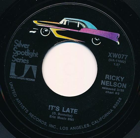Ricky Nelson  - It's Late / Young World
