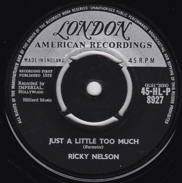 Ricky Nelson  - Just  A Little Too Much