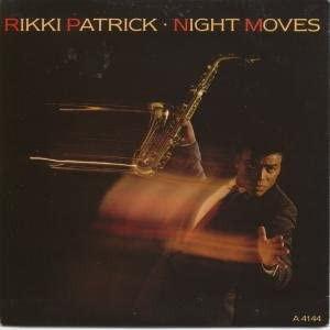 Rikki Patrick - The Night Moves