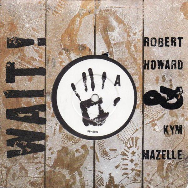 Robert Howard, Kym Mazelle - Wait!