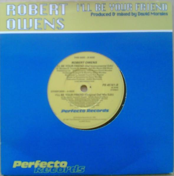 Robert Owens - I'll Be Your Friend
