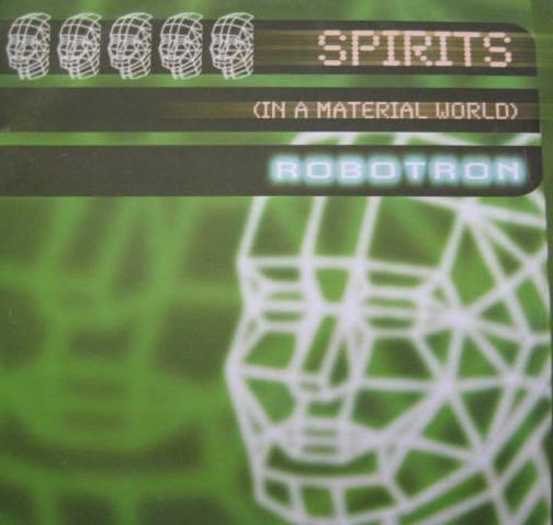 Robotron  - Spirits (In A Material World)