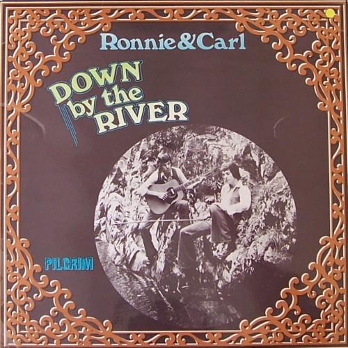 Ronnie & Carl - Down By The River