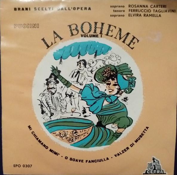 Rosanna Carteri, Ferruccio Tagliavini, Elvira Ramella, Gabriele Santini  - La Boheme