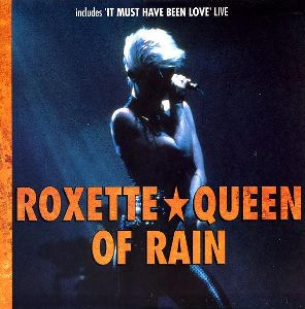 Roxette - Queen Of Rain
