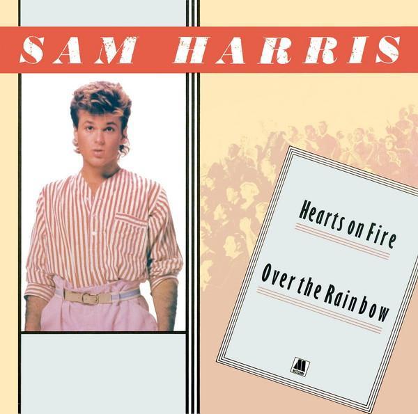 Sam Harris  - Hearts On Fire / Over The Rainbow