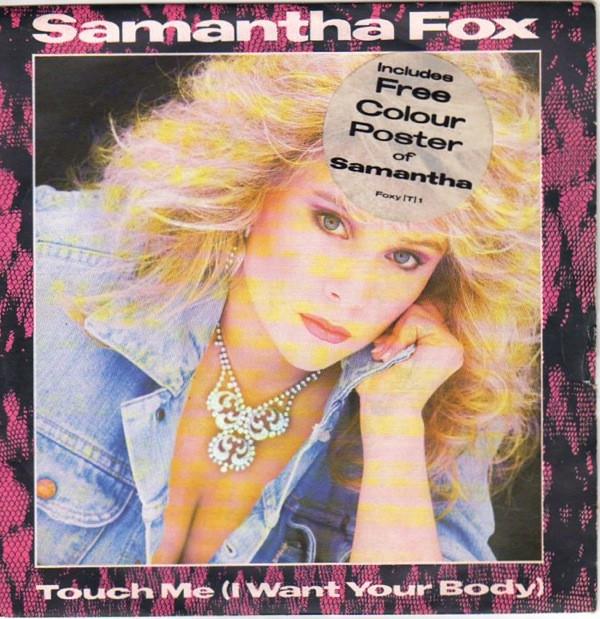 Samantha Fox - Touch Me (I Want Your Body)