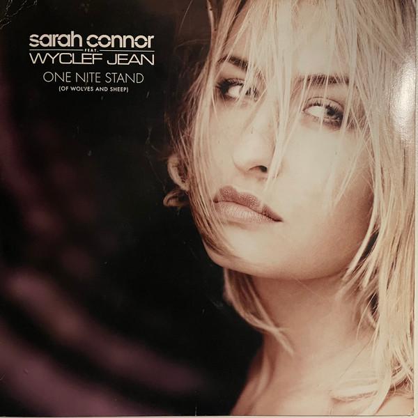 Sarah Connor, Wyclef Jean - One Nite Stand (Of Wolves And Sheep)