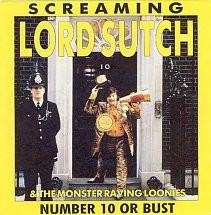 Screaming Lord Sutch, The Monster Raving Loonies - Number 10 Or Bust