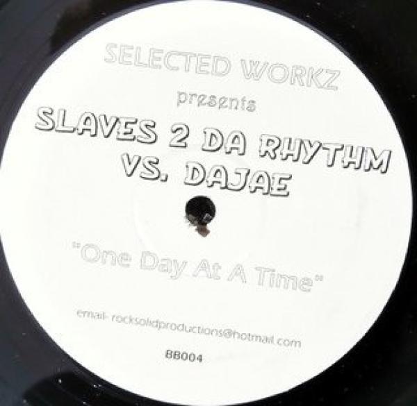 Selected Workz, Slaves 2 The Rhythm, Dajaé - One Day At A Time