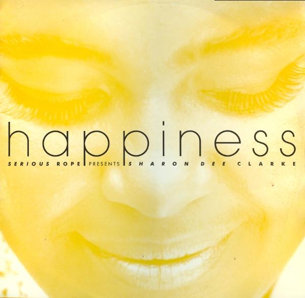 Serious Rope, Sharon Dee Clarke - Happiness