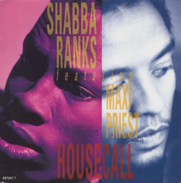 Shabba Ranks, Maxi Priest - Housecall