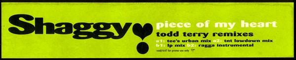 Shaggy - Piece Of My Heart (Todd Terry Remixes)