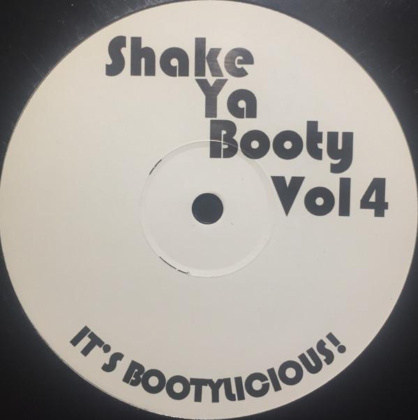  - Shake Ya Booty Vol 4