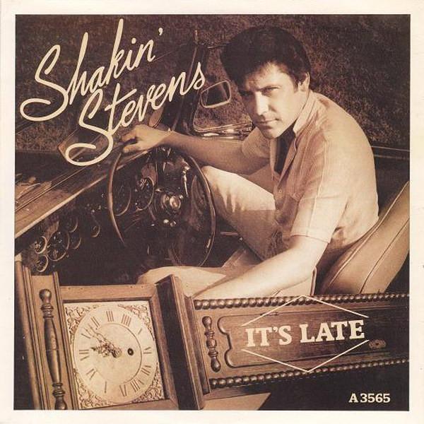 Shakin' Stevens - It's Late