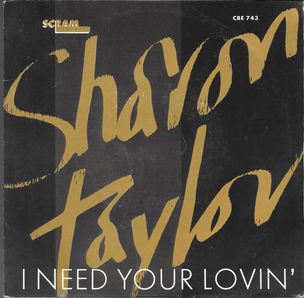 Sharon Taylor - I Need Your Lovin'