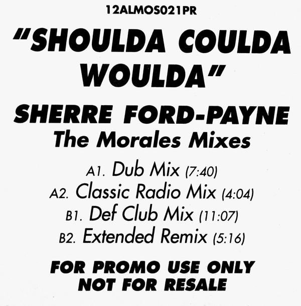 Sherree Ford-Payne - Shoulda Coulda Woulda (The Morales Mixes)