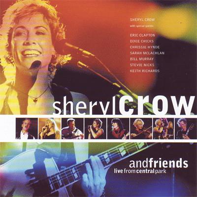 Sheryl Crow, Friends Of Sheryl Crow - Live From Central Park