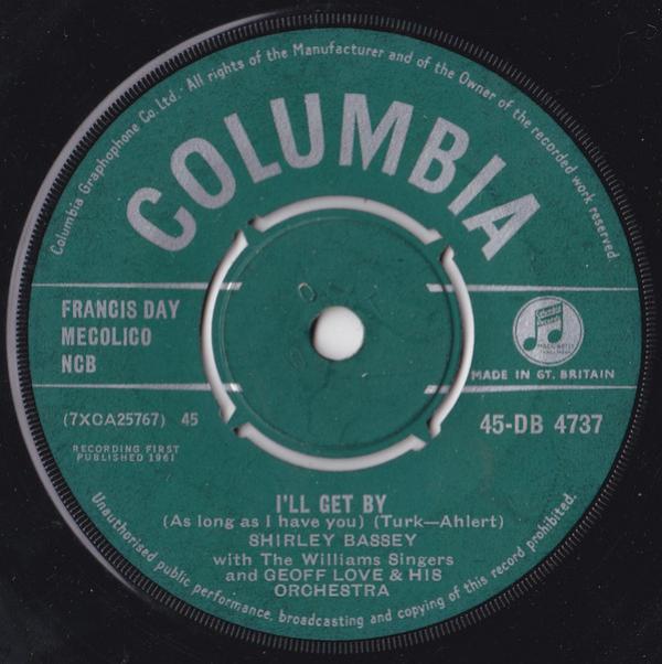 Shirley Bassey, The Williams Singers, Geoff Love & His Orchestra - I'll Get By (As Long As I Have You)