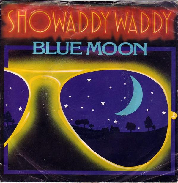 Showaddywaddy - Blue Moon