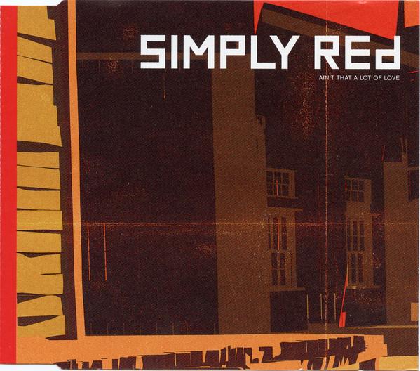 Simply Red - Ain't That A Lot Of Love (Edit)