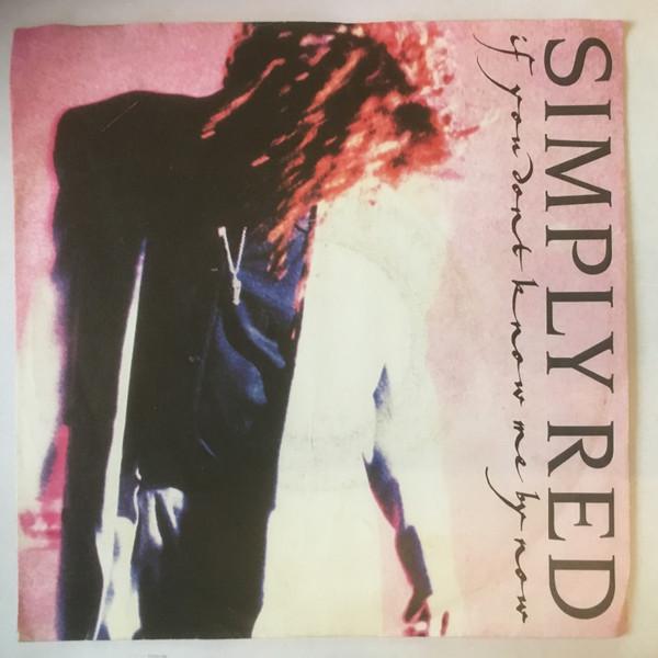 Simply Red - If You Don't Know Me By Now