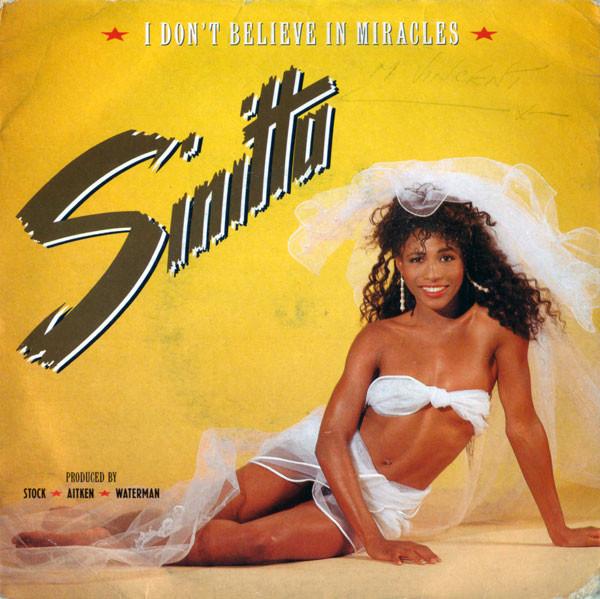 Sinitta - I Don't Believe In Miracles
