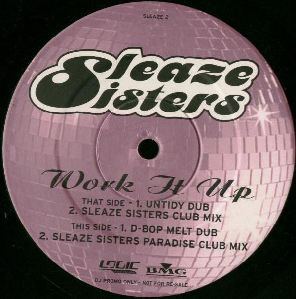 Sleaze Sisters - Work It Up