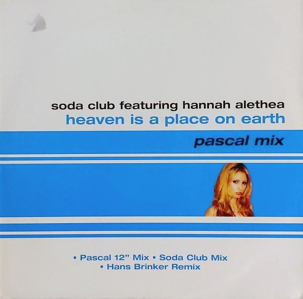 Soda Club, Hannah Alethea - Heaven Is A Place On Earth