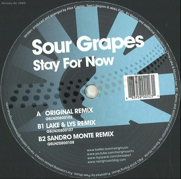Sour Grapes - Stay For Now
