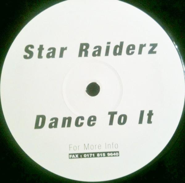 Star Raiderz - Dance To It