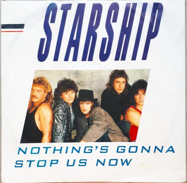 Starship  - Nothing's Gonna Stop Us Now