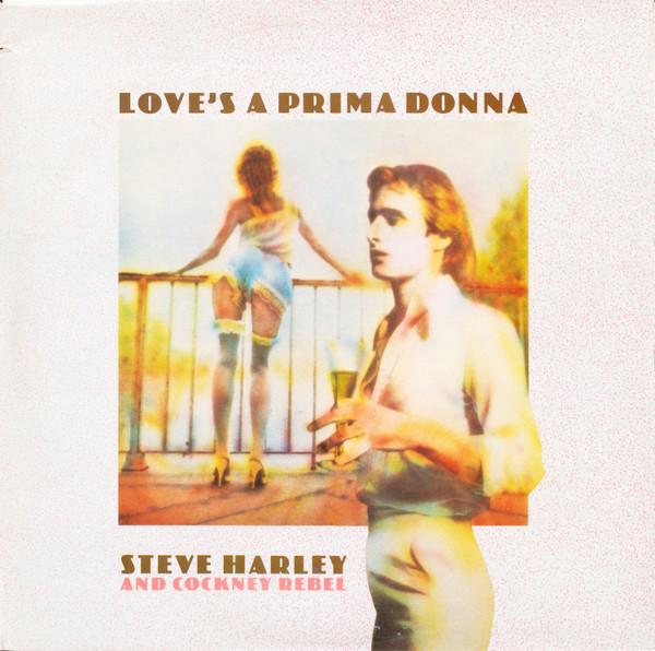 Steve Harley & Cockney Rebel - Love's A Prima Donna