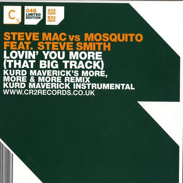 Steve Mac, Mosquito (3), Steve Smith (2) - Lovin' You More (That Big Track)