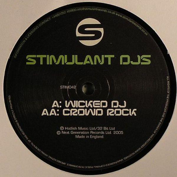 Stimulant DJs - Wicked DJ / Crowd Rock
