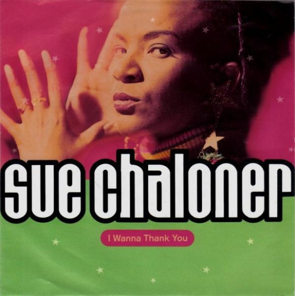 Sue Chaloner - I Wanna Thank You