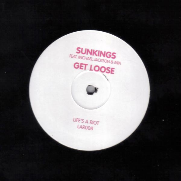 Sunkings  - Get Loose