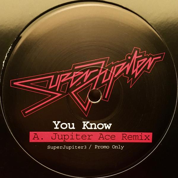 SuperJupiter - You Know