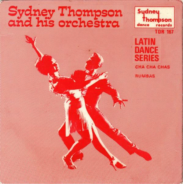 Sydney Thompson And His Orchestra - Latin Dance Series - Rumbas / Cha Cha Chas