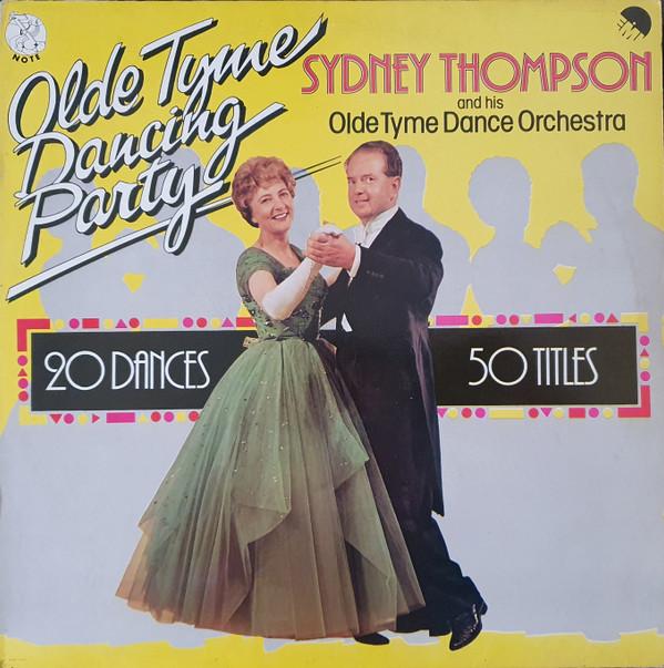Sydney Thompson And His Orchestra - Olde Tyme Dancing Party