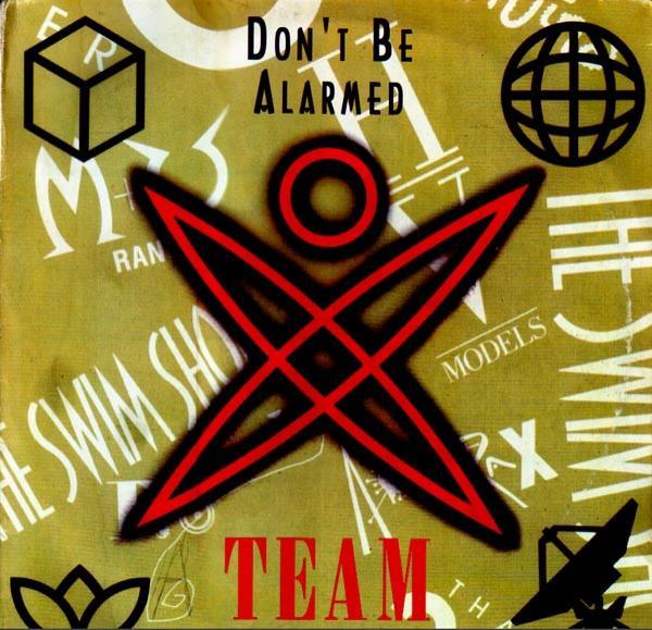 Team  - Don't Be Alarmed