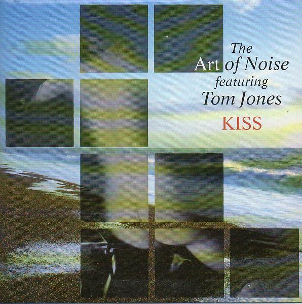 The Art Of Noise, Tom Jones - Kiss